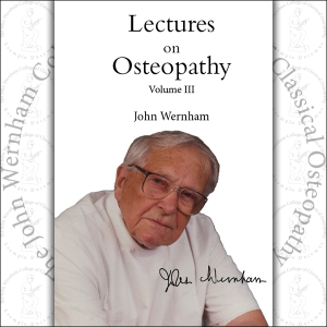 Lectures on Osteopathy Volume 3